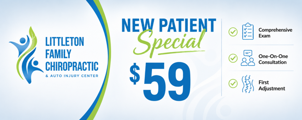 New Patient Special Littleton Family Chiropractic